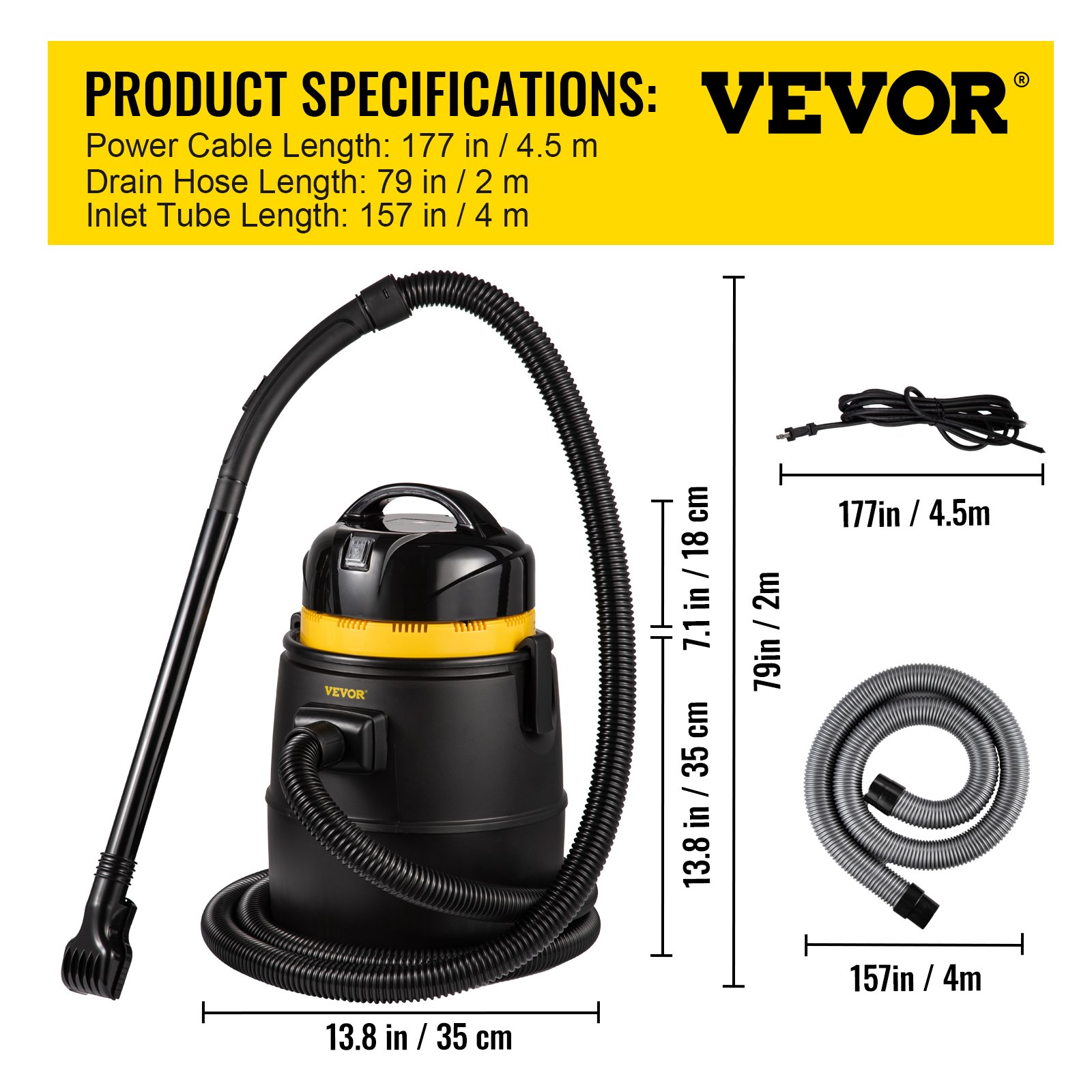 Especificaciones de la aspiradora de estanque VEVOR: cable de alimentación de 177 pulgadas, manguera de drenaje de 79 pulgadas, tubo de entrada de 157 pulgadas.