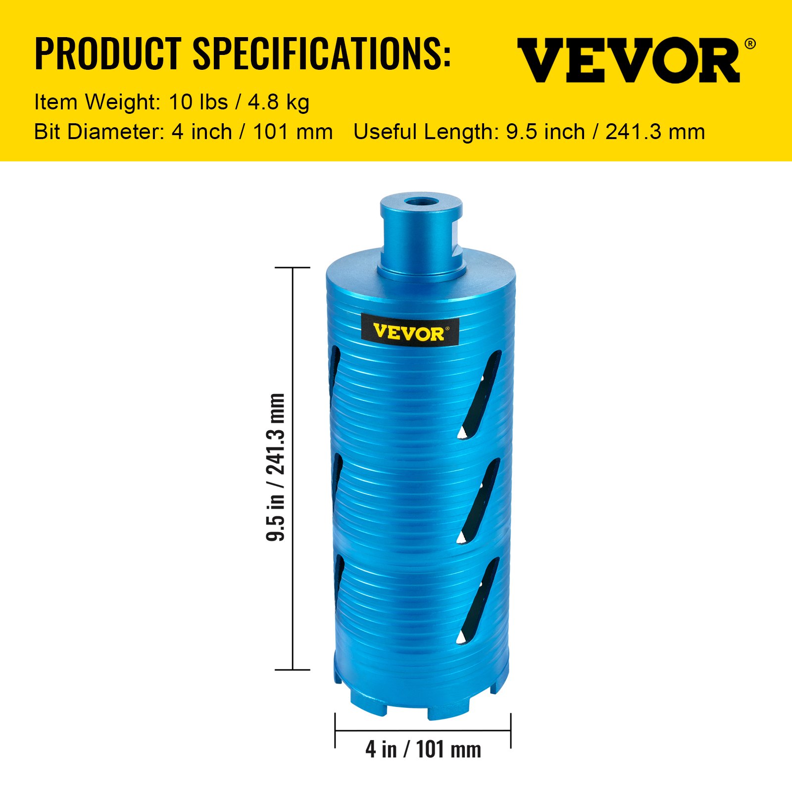 VEVOR diamond core drill bit; weight 10 lbs, diameter 4 in, length 9.5 in.